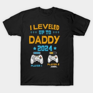 I Leveled Up To Daddy 2024 Soon To Be Dad 2024 T-Shirt